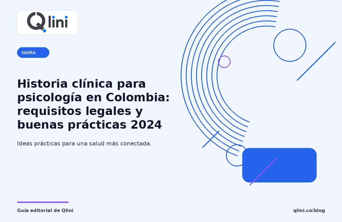 Portada editorial sobre historia clínica para psicología en Colombia — Qlini