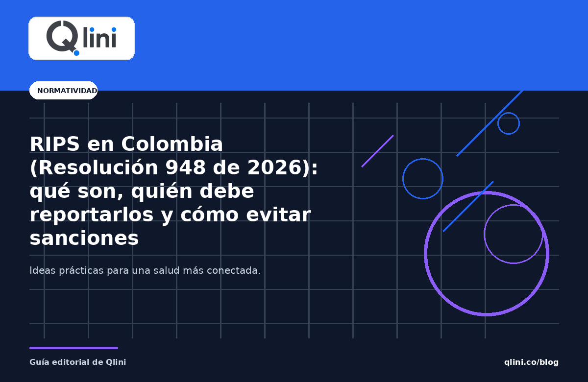 Portada editorial sobre RIPS y factura electrónica en salud en Colombia — Qlini